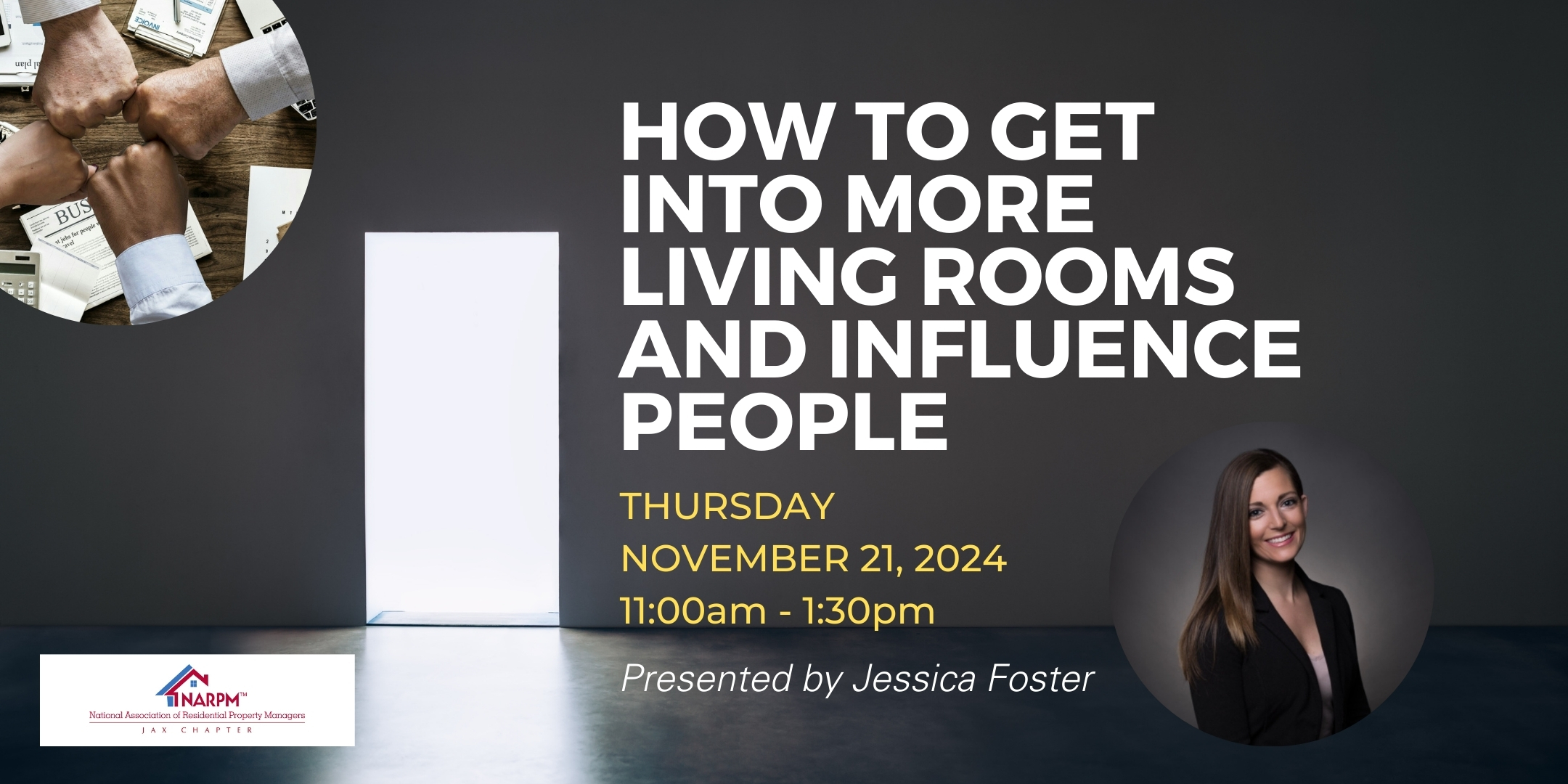 How to Get Into More Living Rooms and Influence People
Presented by Jessica Foster